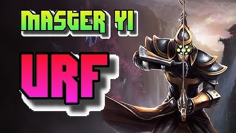 Master Yi URF - League of Legends