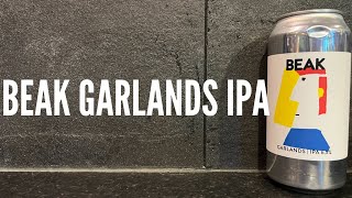 Beak Garlands IPA By The Beak Brewery | British Craft Beer Review