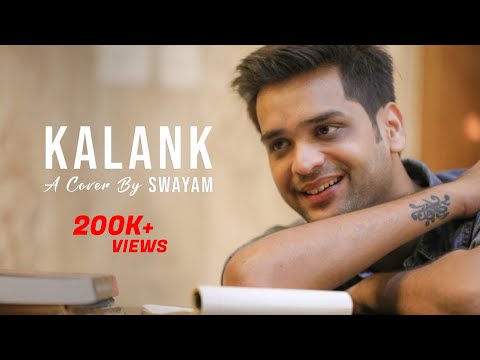 Kalank Title Track || Swayam || Arijit Singh