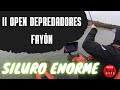 II OPEN DEPREDADORES FAYÓN. ME PICA UN SILURO ENORME