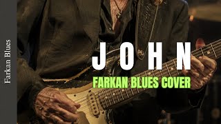 🎶 John — Arie Koesmiran • Farkan Blues Cover