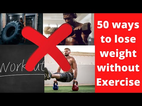 50 WAYS TO LOSE WEIGHT WITHOUT EXERCISE |  DO THIS EVERY DAY TO LOSE WEIGHT WITHOUT GOING TO THE GYM