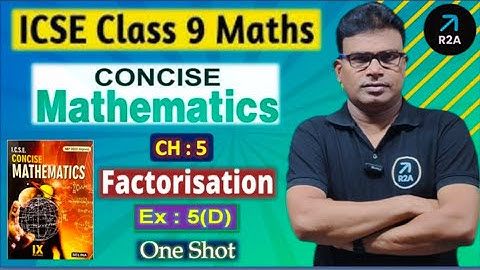 icse |class-9th |mathematics |ch-5 |factorisation |ex-5D | Selina Concise mathematics |One Shot