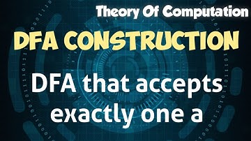 Dfa that accepts exactly one a