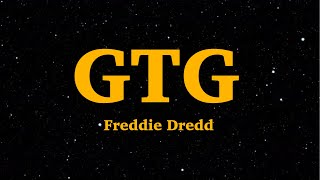 Freddie Dredd - GTG (Lyrics) | We Are Lyrics Resimi