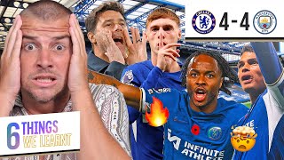 6 THINGS WE LEARNT FROM CHELSEA 4-4 MAN CITY