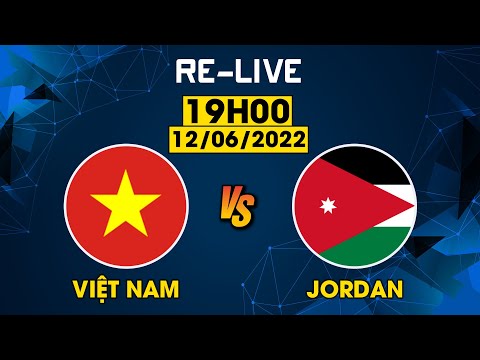 🟣 RE-LIVE I VIỆT NAM – JORDAN I KÉO NHAU VÀO LOẠT ĐẤU SÚNG, MINH VƯƠNG KHIẾN NHM VIỆT NAM THÓT TIM