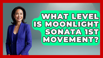 What Level Is Moonlight Sonata 1st Movement? - Classical Serenade