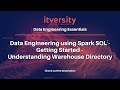 Data engineering using spark sql  getting started  understanding warehouse directory