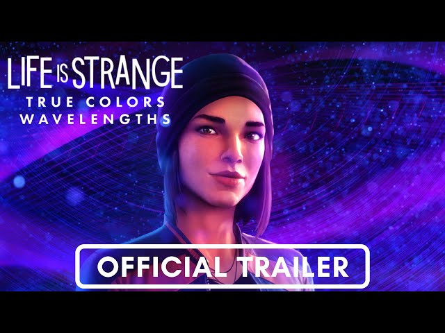 Life is Strange: True Colors - Official Wavelengths' DLC Trailer 