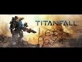 lets play TitanFall #1