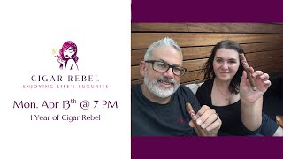 1 Year of Cigar Rebel