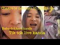 Tik tok live ma chakrking hamal kanda aayo feri asari dekhai diyo live mai