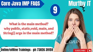 9.About java main method | public | static | void | main | String[] args in main methods