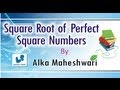 Shortcut technique to find Square root of Perfect square numbers