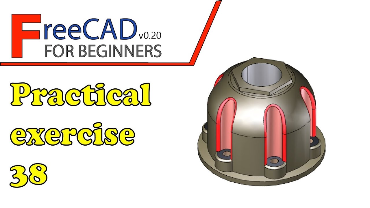FreeCAD Beginners tutorial: practical exercise 38 - YouTube