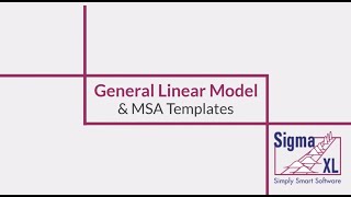 General Linear Model &amp; MSA Templates