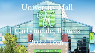 University Mall in Carbondale IL 2022 Tour