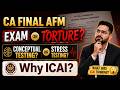 Exam or Torture? AFM | CA Final May 2026| What Was ICAI Thinking? | CA Nikhil Monga
