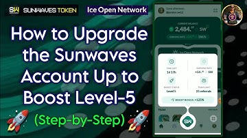How to Upgrade the Sunwaves Account Up to Boost Level-5 Step-by-Step Thru the OKX Exchange