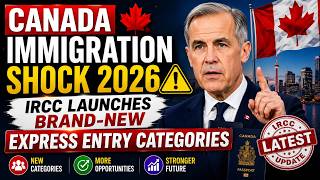 🚨 Canada Immigration Shock 2026! IRCC Launches NEW Express Entry Categories 🇨🇦