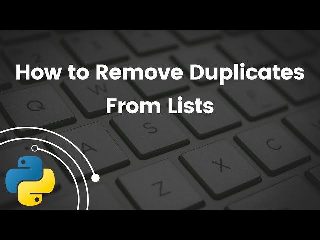 How to remove duplicates from lists in Python