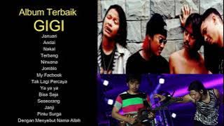 Album Terbaik GIGI - Lagu-lagu terbaik menemani kerja anda