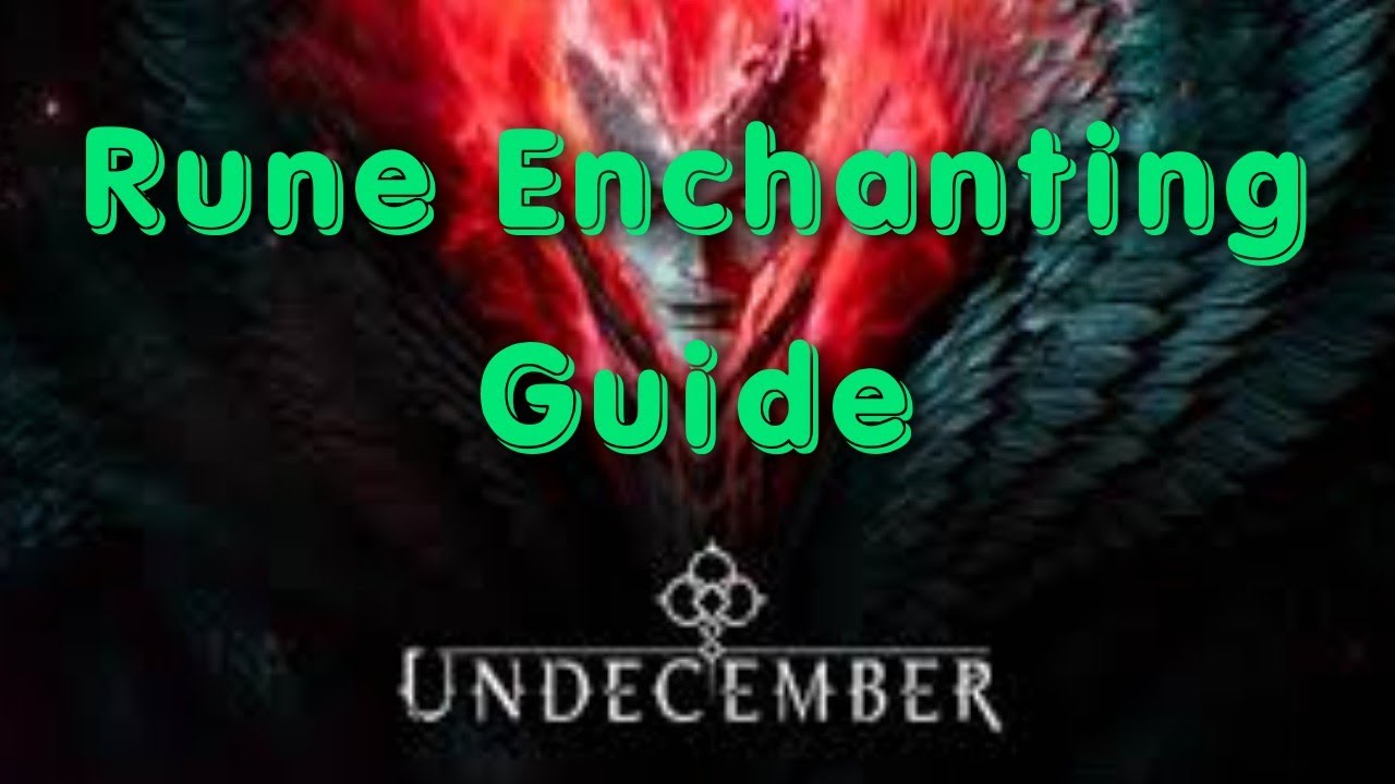 Undecember: How to Enchant & Grow Runes