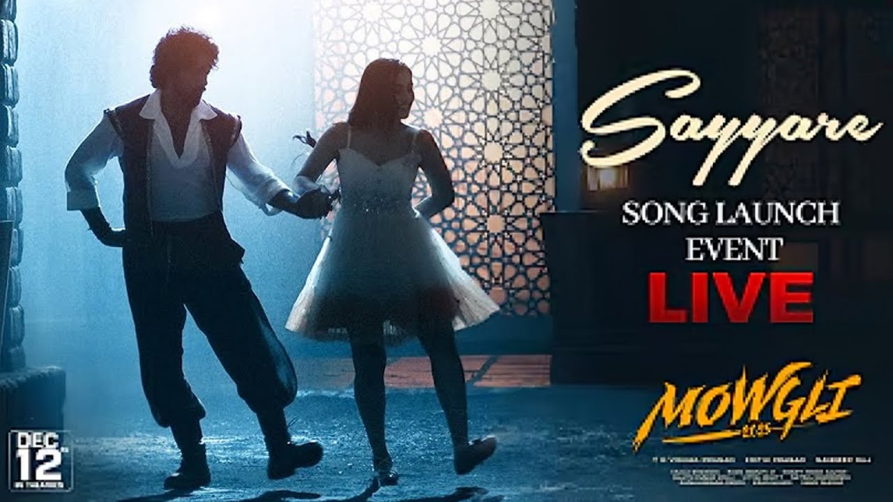 Sayyare Song Launch Event Live | Mowgli | Sandeep Raj | Roshan Kanakala |