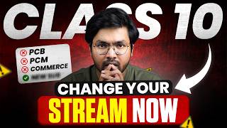 Class 10 to 11 - LAST CHANCE ‼️ Change YOUR STREAM NOW | PCM vs PCB vs Commerce