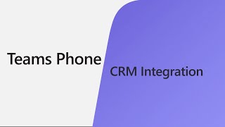 CRM Integration with Teams Phone screenshot 1