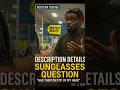 'I Ain't Have On No Sunglasses'   Suspect Questioned About Description Details 1