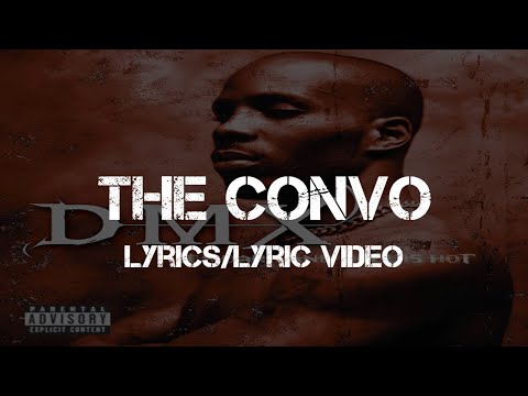 DMX - The Convo (Lyrics/Lyric Video)