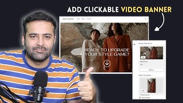 How To Add Clickable Video Banner In Shopify?