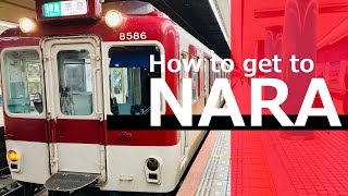 The way to Nara from Osaka Namba │ KINTETSU Railway