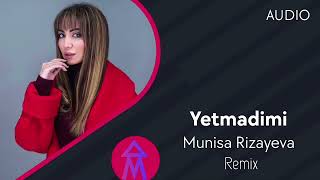 Munisa Rizayeva Yetmadimi Remix