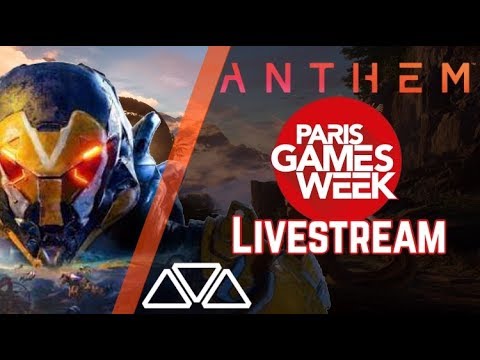 Anthem - BRAND NEW GAMEPLAY! Paris Games Week Livestream (Full)