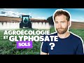 Glyphosate et agrocologie  question cruciale