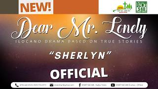 Dear Mr Lonely  Sherlyn  May 30 2026 dzwtdramas dearmrlonely