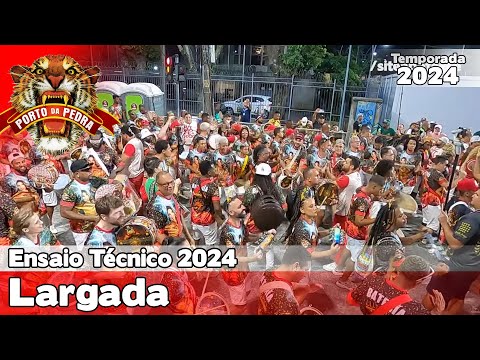 Porto da Pedra 2024 | Largada - Ensaio Técnico | Samba ao vivo - #ET24