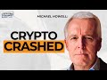 Ref:f64xSIbL0Sc Michael howell - why crypto fell off a cliff (and what's next)