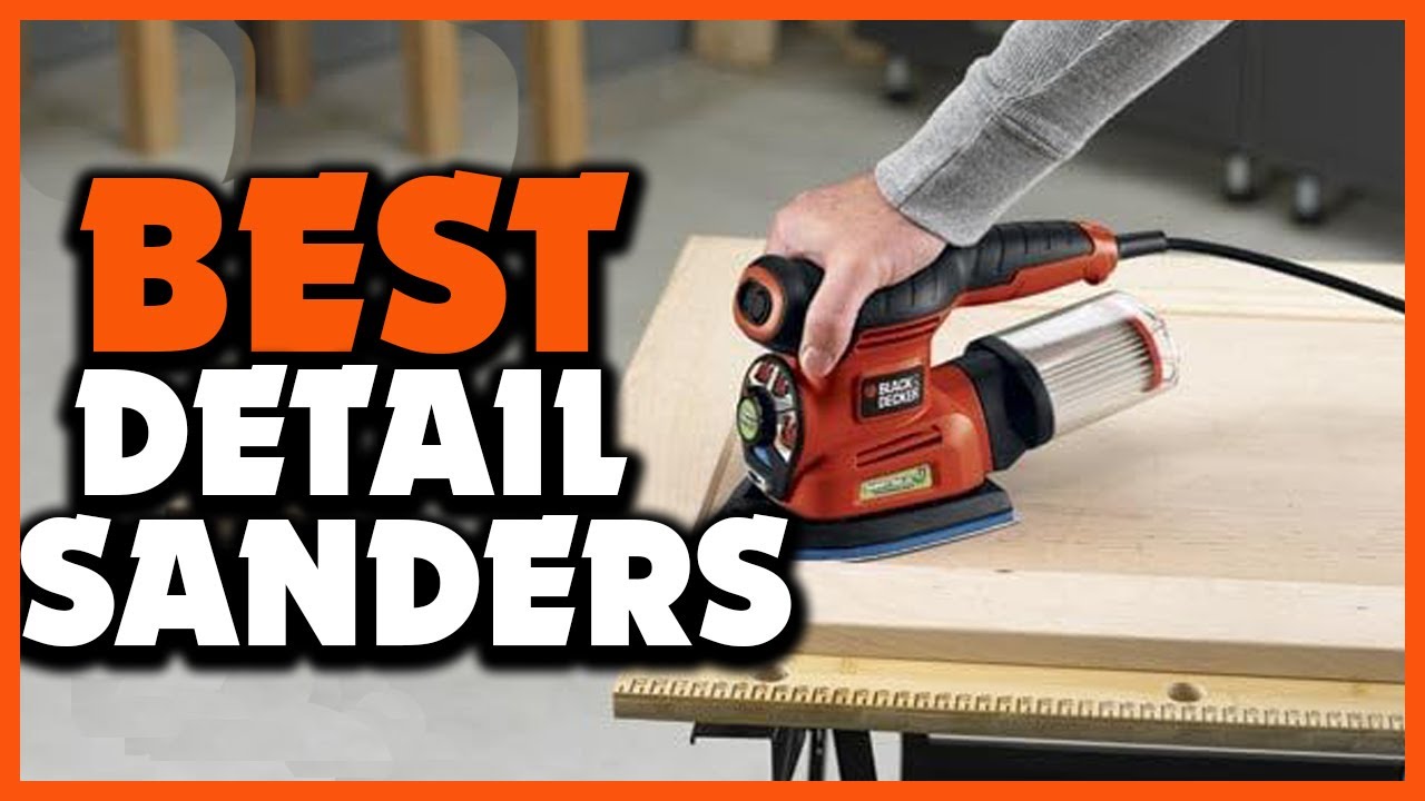 best detail sanders in 2023 YouTube