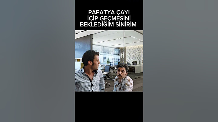 PAPATYA ÇAYI İÇİP GEÇMESİNİ BEKLEDİĞİM SİNİRİM 🤬😠 #komedi #dizifilmreplikleri #komik