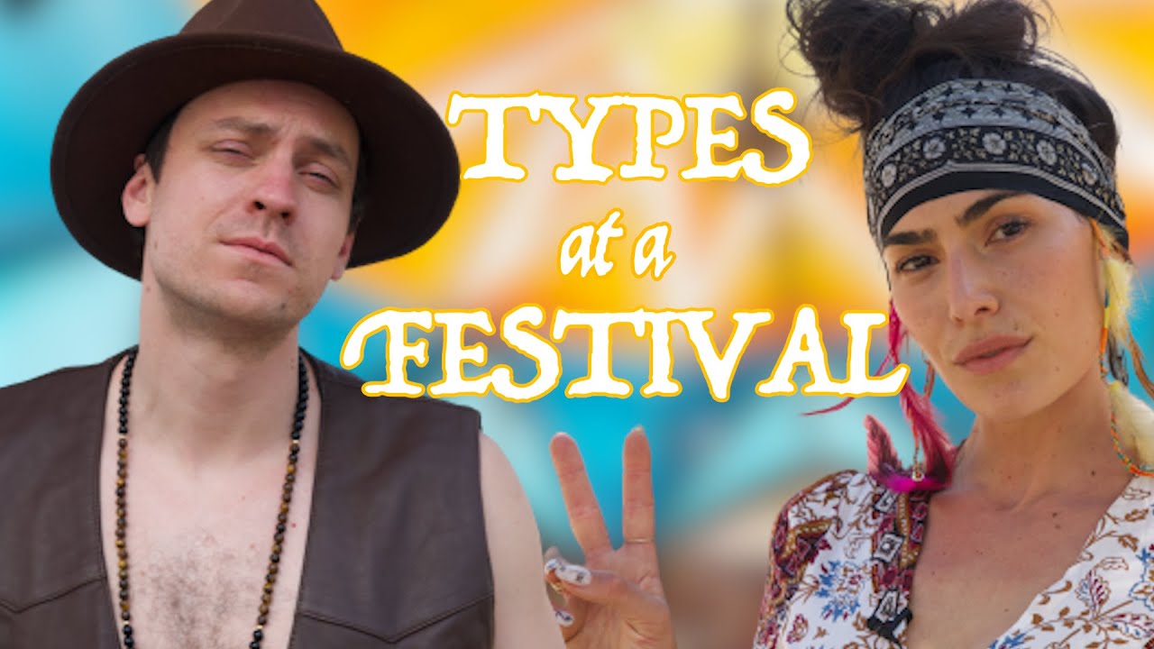 Types of people at a music festival