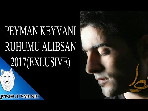PEYMAN KEYVANi-RUHUMU ALIBSAN/2017 HIT