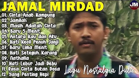 12 Lagu Terbaik Jamal Mirdad [ Full Album ] - Lagu Pop Indonesia Terbaik & Terpopuler Sepanjang Masa