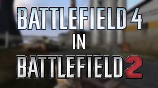 Battlefield 4 mod for Battlefield 2 | Fan-made trailer - Farihin97