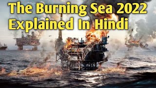 The Burning Sea (2022) Movie Explained | North Sea Explained | Mystery Explainer