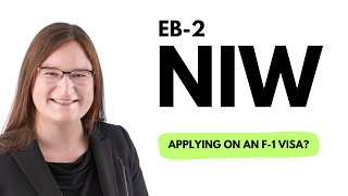 Can you apply for EB-2 NIW while on an F-1 visa?