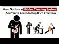 Your Gut Has a Hidden Cleaning System — And You've Been Shutting It Off Every Day